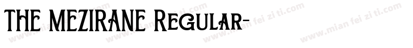 THE MEZIRANE Regular字体转换